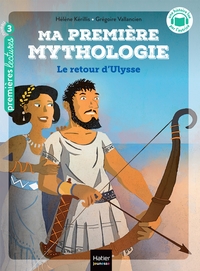 Image de Ma première mythologie - Le retour d'Ulysse CP/CE1 6/7 ans
