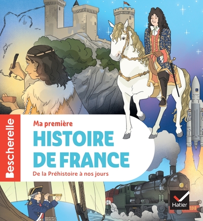 Image de Bescherelle - Ma première histoire de France - nouvelle édition