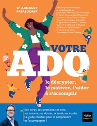 Picture of Votre Ado : le décrypter, le motiver, l'aider à s'accomplir