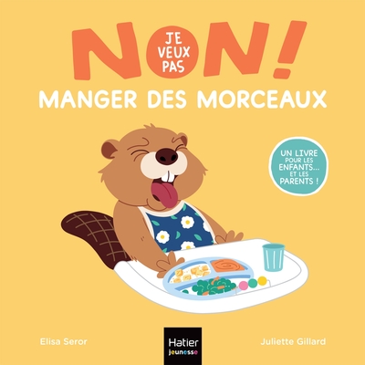 Picture of Non, je veux pas ! - Manger des morceaux
