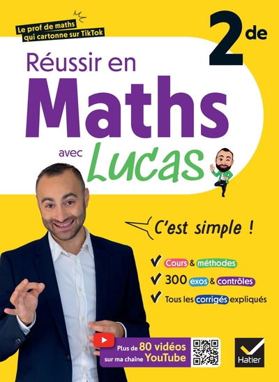 Picture of Réussir en maths 2de avec Lucas - C'est simple !
