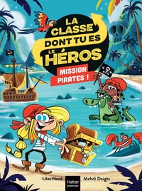 Image de La classe dont tu es le héros - Mission pirates !