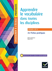 Image de Enseigner pratiques - Cycles 2 & 3 - Ed. 2026 - Le vocabulaire dans toutes les disciplines