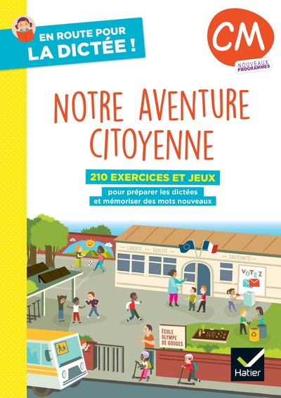 Picture of En route pour la dictée ! CM - Notre aventure citoyenne - Ed. 2025 - Cahier élève