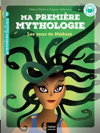 Image de Ma première mythologie - Les yeux de Méduse CP/CE1 6/7 ans