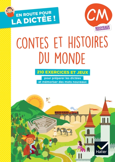 Image de En route pour la dictée ! CM - Contes et histoires du monde - Ed. 2026 - Cahier élève