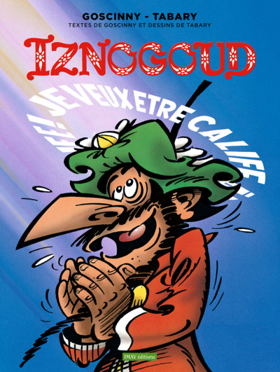 Image de Iznogoud T13 - Je veux être calife à la place du calife