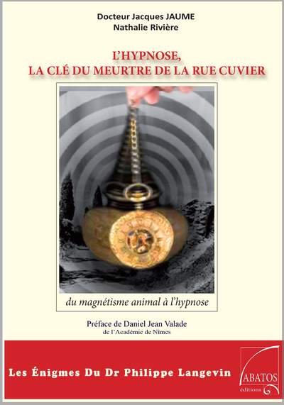 Image de L’Hypnose, la clé du meurtre de la rue Cuvier.