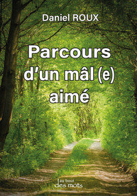 Picture of Parcours d'un mal aimé