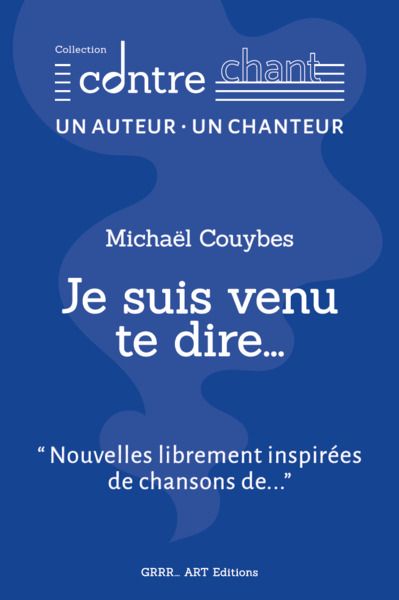 Image de Je suis venu te dire