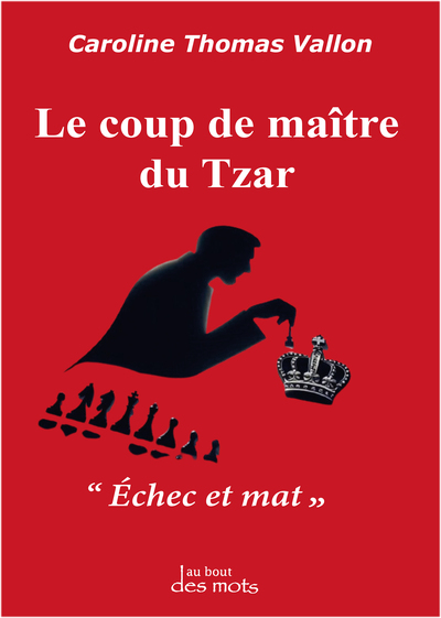 Image de LE COUP DE MAÎTRE DU TZAR