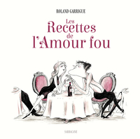 Picture of Les Recettes de l'Amour fou