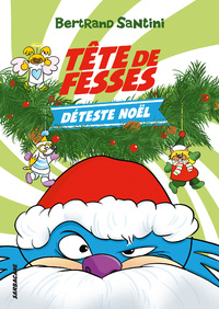 Image de Tête de Fesses déteste Noël