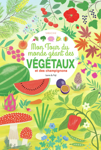 Picture of Mon tour du monde géant des végétaux