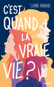 Image de C'est quand la vraie vie ?