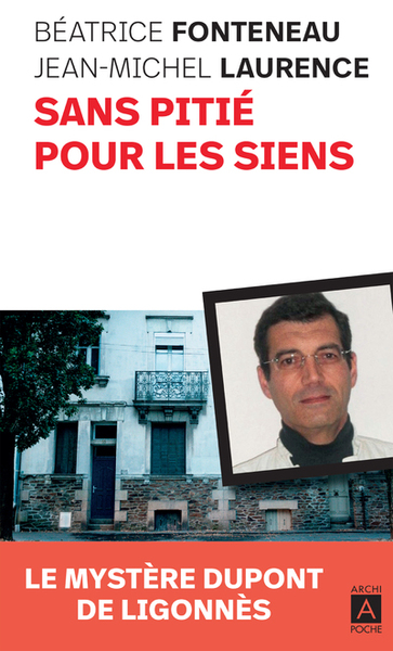 Picture of Sans pitié pour les siens - Le mystère Dupont de Ligonnèse