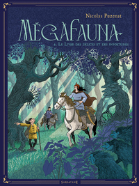 Picture of Mégafauna - Le livre des délices et des infortunes