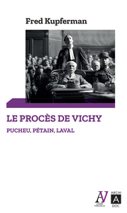 Picture of Le procès de Vichy - Pucheu, Pétain, Laval
