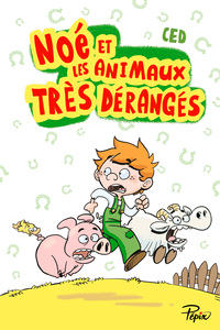 Picture of Noé et les animaux très dérangés