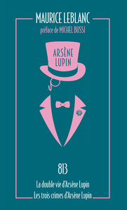 Picture of 813 - La double vie d'Arsène Lupin - Les trois crimes d'Arsène Lupin