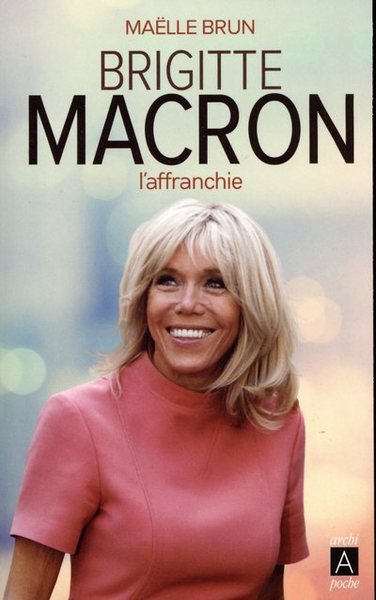 Image de Brigitte Macron - L'affranchie