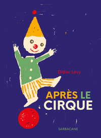 Image de Après le cirque