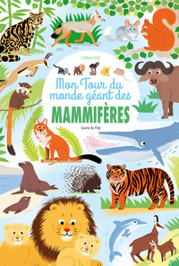 Image de Mon tour du monde géant des mammifères