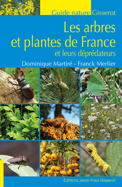 Image de Les arbres et plantes de France et leurs déprédateurs