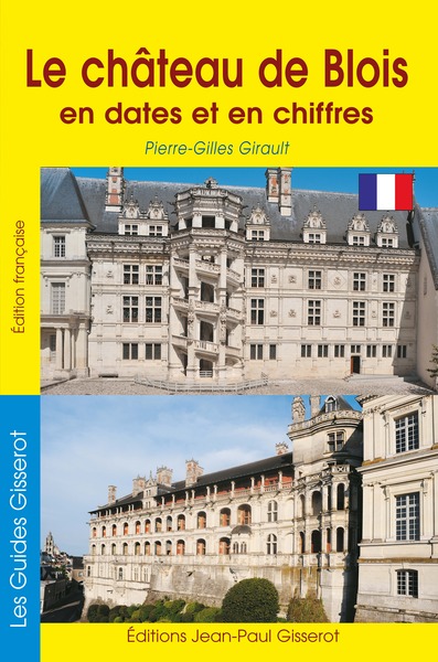 Image de Le château de Blois en dates et en chiffres