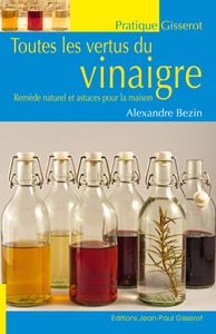 Image de Toutes les vertus du vinaigre - remède naturel et astuces pour la maison