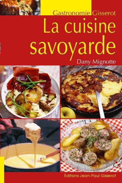 Picture of La cuisine savoyarde