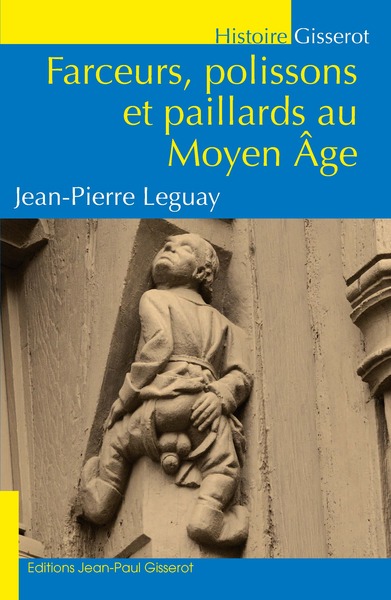 Picture of Farceurs, polissons et paillards au Moyen-Âge