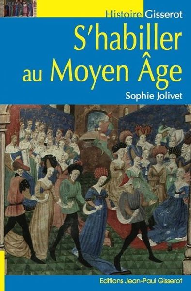 Picture of S'habiller au Moyen-Âge