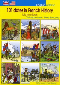 Picture of 101 dates in French History told to children