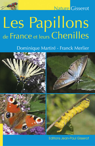 Image de Les papillons de France et leurs chenilles