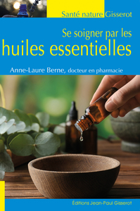 Image de Se soigner par les huiles essentielles