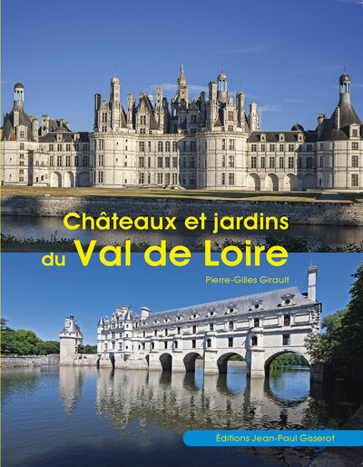 Picture of Châteaux et jardins du Val de Loire