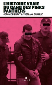 Picture of L'histoire vraie du gang des Pink panthers