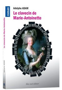 Image de Le Clavecin de Marie-Antoinette