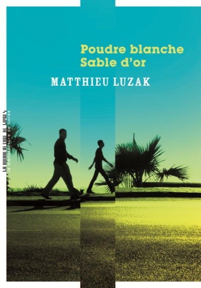 Picture of Poudre blanche, sable d'or
