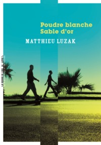Picture of Poudre blanche, sable d'or