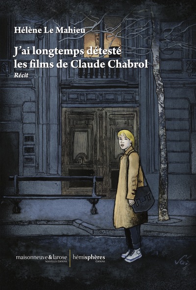 Image de J'ai longtemps détesté les films de Claude Chabrol