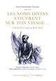 Image de Les noms divins s’ouvrent sur ton visage…
