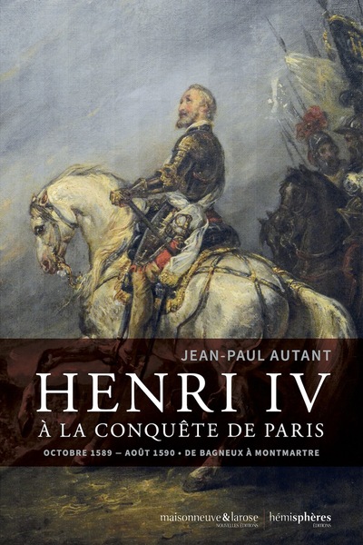 Picture of Henri IV à la conquête de Paris