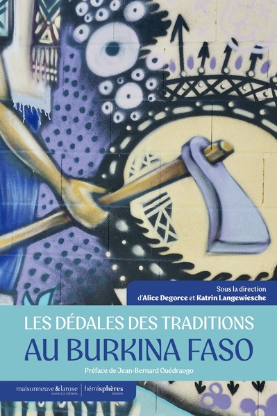 Image de Les Dédales des traditions au Burkina Faso