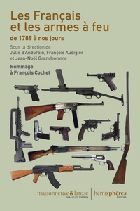 Picture of Les Français Et Les Armes  À Feu De 1789 À Nos Jours