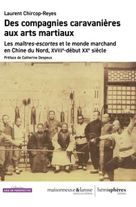 Picture of Des compagnies caravanières aux arts martiaux