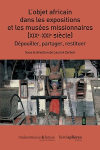 Picture of L’Objet africain dans les expositions et les musées missionnaires (XIXe-XXIe siècle)