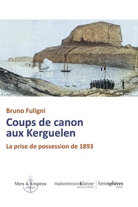 Picture of Coups de canon aux Kerguelen