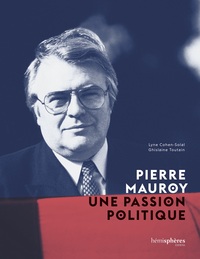 Picture of Pierre Mauroy, une passion politique